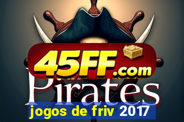 jogos de friv 2017